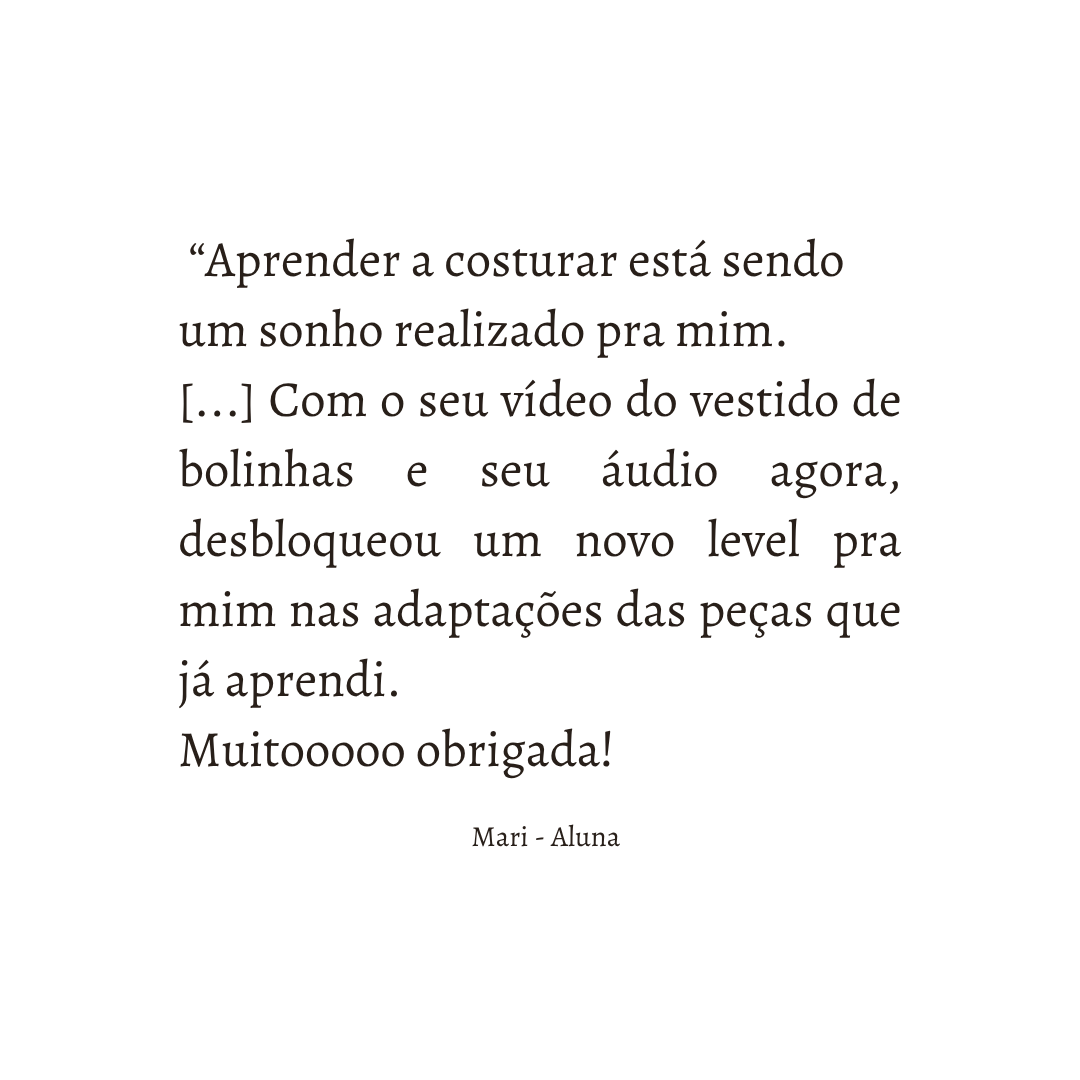 Depoimento de aluna sobre aprender a costurar